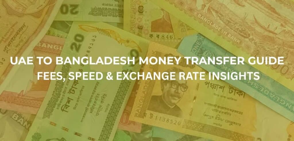 Article image: UAE to Bangladesh Money Transfer Guide: Fees, Speed & Exchange Rate Insights