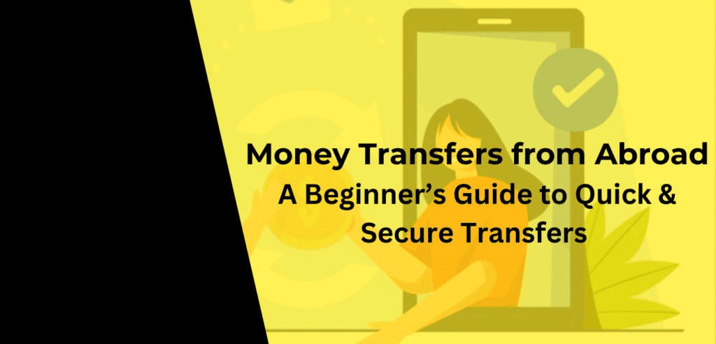 Article image: Money Transfers from Abroad: A Beginner’s Guide to Quick & Secure Transfers