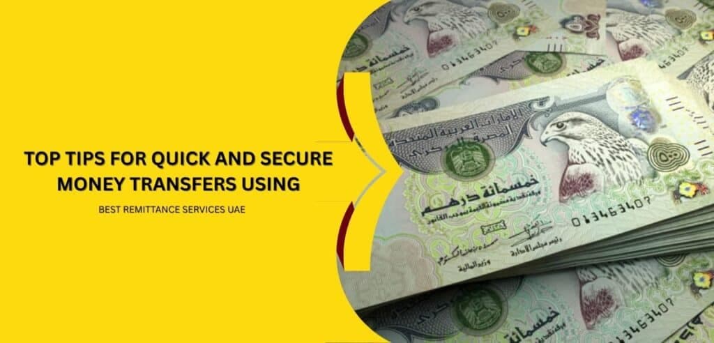 Article image: Top Tips for Quick and Secure Money Transfers Using Best Remittance Services UAE