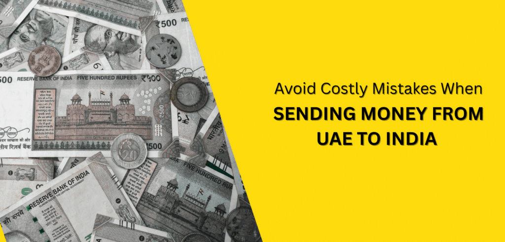 Article image: Avoid Costly Mistakes When Sending Money from UAE to India