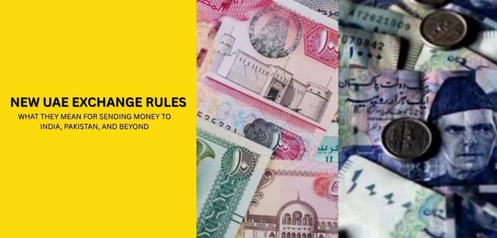 Article image: New UAE Exchange Rules: What They Mean for Sending Money to India, Pakistan, and Beyond